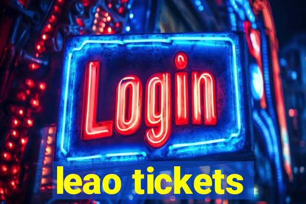 leao tickets